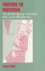 Partner to Partition The Jewish Agency's Partition Plan in the Mandate Era