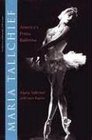 Maria Tallchief America's Prima Ballerina