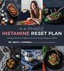The 4Phase Histamine Reset Plan Getting to the Root of Migraines Eczema Vertigo Allergies and More