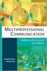 Multiprofessional Communication Making systems work for children
