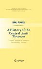 A History of the Central Limit Theorem From Classical to Modern Probability Theory