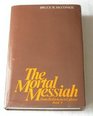 The Mortal Messiah from Calvary Book 4