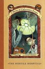 The Hostile Hospital (A Series of Unfortunate Events, Bk 8)