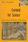 A Carnival for Science Essays on Science Technology and Development