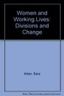 Women and Working Lives Divisions and Change