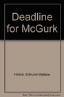 Deadline for McGurk