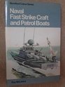 Naval fast strike craft and patrol boats