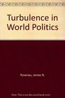 Turbulence World Politics