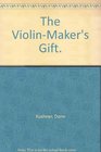 The violinmaker's gift
