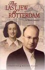 The Last Jew of Rotterdam