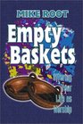 Empty Baskets Offering Your Life as Worship