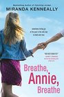 Breathe Annie Breathe