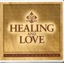 Healing and Love