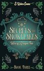 Secrets and Snowflakes A Cozy Fantasy Novel