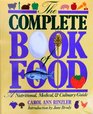 The complete book of food: A nutritional, medical  culinary guide