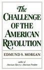 The Challenge of the American Revolution