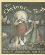 When Chickens Grow Teeth A Story from the French of Guy De Maupassant