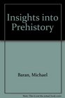Insights into Prehistory