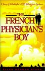 The French Physician's Boy A Story of Philadelphia's 1793 Yellow Fever Epidemic