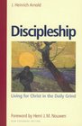 Discipleship Living for Christ in the Daily Grind