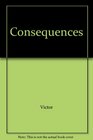 CONSEQUENCES