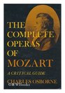 The complete operas of Mozart A critical guide