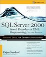 SQL Server 2000 Stored Procedure  XML Programming Second Edition