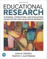 Educational Research Planning Conducting and Evaluating Quantitative and Qualitative Research plus MyLab Education with Enhanced Pearson eText   New in Ed Psych / Tests  Measurements