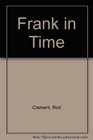 Frank in Time