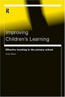 Improving Children's Learning  Effective Teaching in the Primary School