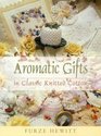Aromatic Gifts in Knitted Cotton