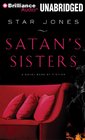 Satan's Sisters A Novel Work of Fiction