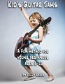 Kid's Guitar Jams A Fun Method For Young Beginners Ages 812