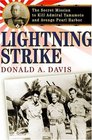 Lightning Strike  The Secret Mission to Kill Admiral Yamamoto and Avenge Pearl Harbor