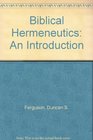 Biblical Hermeneutics An Introduction