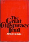 The great conspiracy trial An essay on law liberty and the Constitution