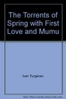 The Torrents of Spring with First Love and Mumu