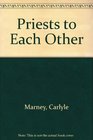 Priests to Each Other