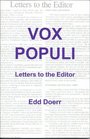 Vox Populi Letters to the Editor