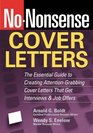 NoNonsense Cover Letters The Essential Guide to Creating AttentionGrabbing Cover Letters That Get Interviews  Job Offers