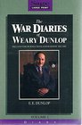 The War Diaries of Weary Dunlop Java and the Burma Thailand railway 19421945