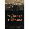 How To Change Your Husband: Owner's Manual for the Family