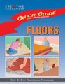 Quick Guide: Floors: Step-by-Step Remodeling Techniques (Quick Guide)