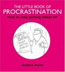 The Little Book of Procrastination