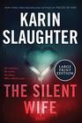 The Silent Wife (Will Trent, Bk 10) (Large Print)