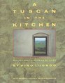 A Tuscan in the Kitchen  Recipes and Tales from My Home