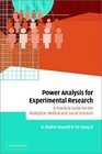 Power Analysis for Experimental Research  A Practical Guide for the Biological Medical and Social Sciences