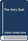 The Ivory Seal