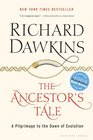 The Ancestor's Tale  A Pilgrimage to the Dawn of Evolution