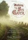 Walking with the Sin Eater A Celtic Pilgrimage on the Dragon Path